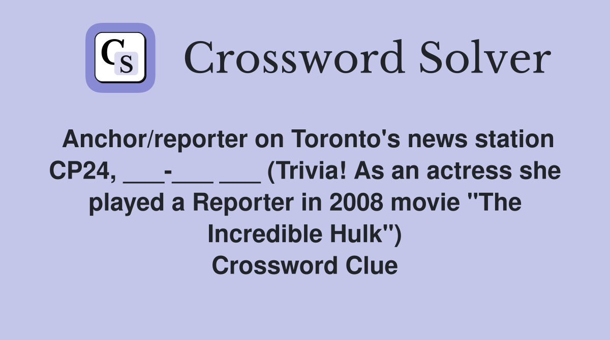 Anchor/reporter on Toronto's news station CP24, ______ ___ (Trivia! As